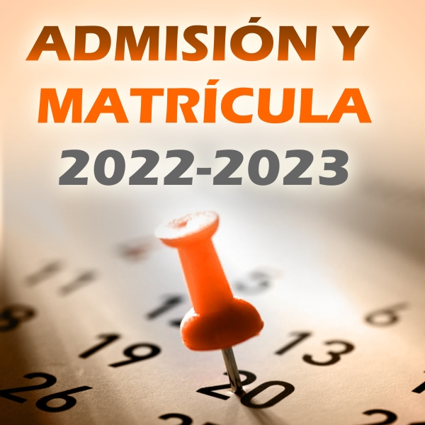 Admisión y Matrícula para el Curso 2022/2023